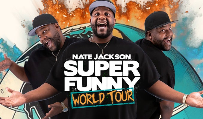 More Info for Nate Jackson: Super Funny World Tour