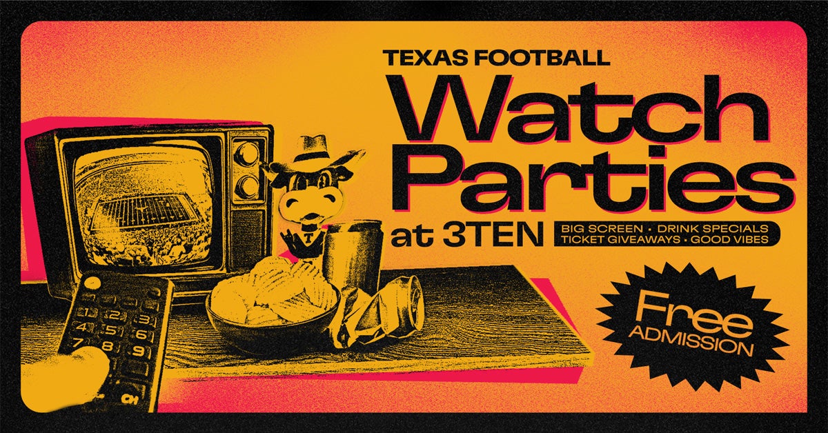 Texas Football Watch Parties at 3TEN